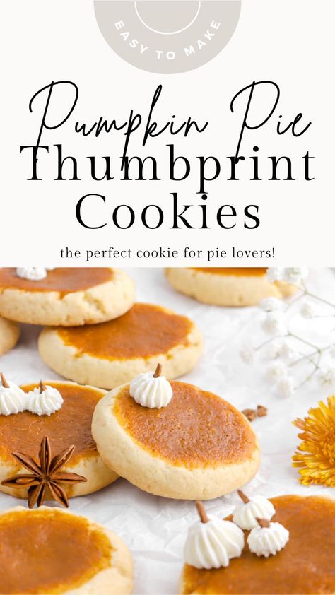 Celebrating the best of Fall with these super cute Pumpkin Pie Thumbprint Cookies! A super simple and soft shortbread cookie, made with a little dip in the middle to be filled with the best-ever homemade pumpkin pie filling. It tastes just like the classic dessert, but in cookie form! The best part? The pie filling is only 6 ingredients, perfectly sweet, and deliciously spiced. Pumpkin Tassies Recipe, Pumpkin Pie Thumbprint Cookies, Pumpkin Thumbprint Cookies, Pumpkin Pie Filling Cookies, Homemade Pumpkin Pie Filling, Tassies Recipe, Design Cookies, Bakers Table, Scratch Recipes