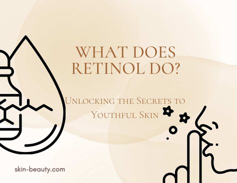 What Does Retinol Do? Unlocking the Secrets to Youthful Skin Are you ready to unlock the secrets to youthful, radiant skin? Meet retinol, a powerful skincare ingredient that has taken the beauty world by storm. Known for its anti-aging and acne-fighting properties, retinol is a game-changer for anyone seeking a more youthful, clear complexion. But what does retinol do exactly? What Does Retinol Do For Skin, Retinoic Acid, Revision Skincare, Clear Complexion, Retinol Serum, Improve Skin Texture, How To Treat Acne, Youthful Skin, Skincare Ingredients