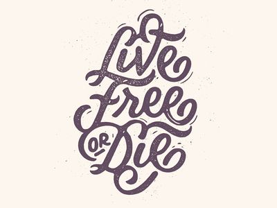 Live Free or Die! Live Free Tattoo, Handwritten Typography, Hand Drawn Type, Hand Lettering Inspiration, Lettering Inspiration, Inspo Quotes, Type Illustration, Types Of Lettering, Live Free