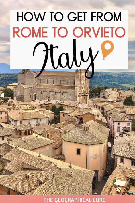 Pinterst pin for How To Get From Rome To Orvieto Italy Places, Orvieto Italy, Italy Travel Outfit, Best Places In Italy, Italy Trip Planning, Rome Travel Guide, Day Trips From Rome, European Destination, Places In Italy