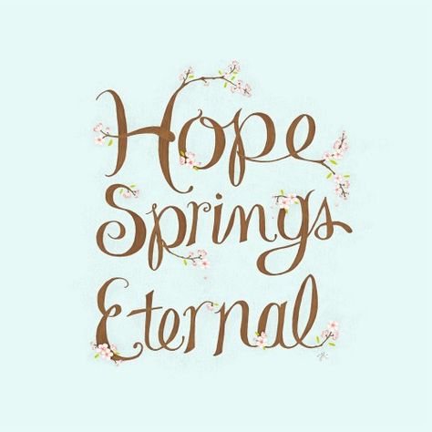 #Hope #Springs #Eternal Alexander Pope Quotes, Hope Springs Eternal, College Essay Examples, Alexander Pope, Tomorrow Is Another Day, Old Quotes, Relocation, Go Fund Me, Image Quotes