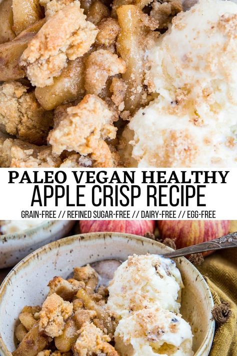 Healthy Apple Crisp (Paleo, Vegan) - The Roasted Root Sugar Free Apple Crisp, Cinnamon Crisp, Paleo Apple Crisp, Apple Crisp Recipe Healthy, Vegan Apple Crisp, Paleo Apple, Apple Cobbler Recipe, Healthy Apple Crisp, Beautiful Baking