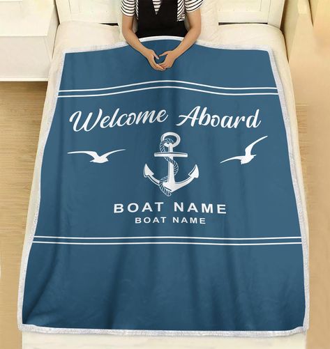 PRICES MAY VARY. Blanket for new boat owners Click "Customize Now" and start to design your blanket. After selecting your options, "Add to Cart" and complete the checkout process, our team of designers will do all the hard work. Material & Care Instructions: The Velveteen Plush Blanket is made of plush polyester microfiber. It is soft to the touch. The Sherpa Blanket is made of 100% plush polyester microfiber. This blanket combines soft polyester on one side and fluffy wool-like sherpa on the ot Yacht Bedding, Lake House Bedding, Bedding Style, Nautical Bedding, Family Blanket, Boat Names, Welcome Aboard, Blanket For Couch, Nautical Gifts