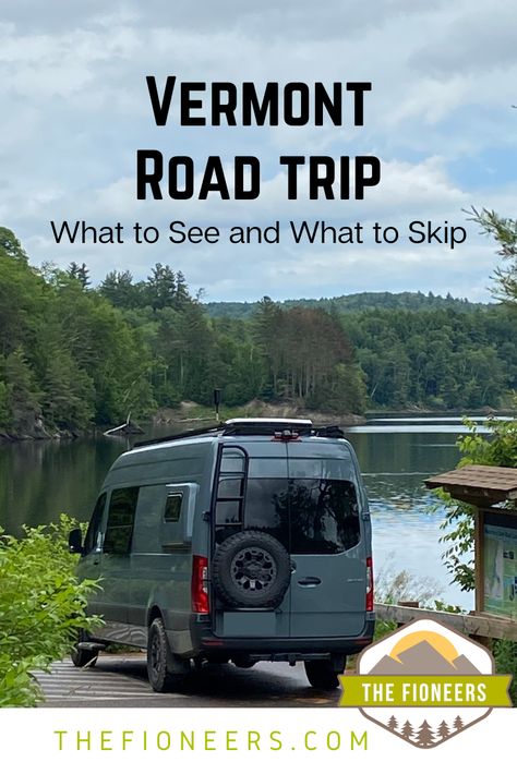 Vermont Road Trip (Our FIRST trip in the Van!): What to See and What to Skip | The Fioneers Places To Visit In Vermont, Vermont Camping, Vermont Road Trip, Things To Do In Vermont, Rv Road Trip, Camping Spots, Van Camping, Best Places To Visit, Van Life