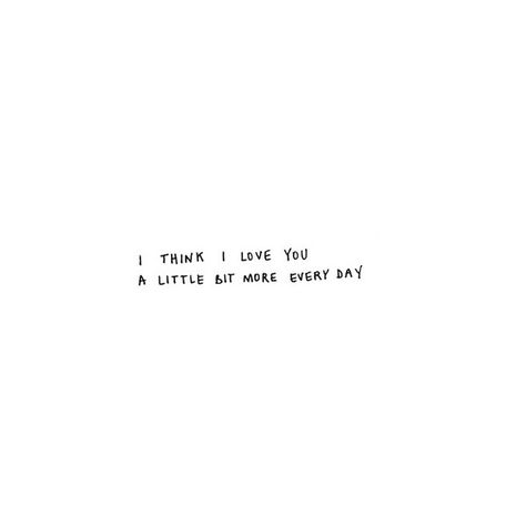 I Love You Everyday, Aesthetic I Love You Text, I Love You Phrases, I Think I Love You, I Love You Aesthetic Text, Doll Quotes, Love Phrases, Crush Quotes, Quotes About Strength