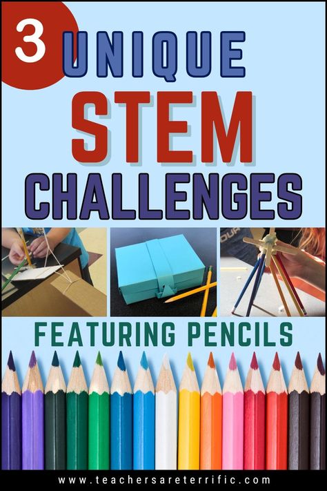 Pencils Projects- A Unique Back to School STEM Activity - Teachers are Terrific Stem Challenge High School, Stem Challenge Middle School, Back To School Stem, Back To School Stem Challenges, Grade 5 Stem Challenges, Student Supply List, Straw Stem Challenge, Pencil Challenge, Think Poster