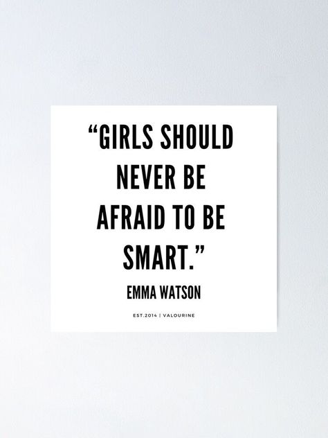 Emma Watson Quotes Smart, Emma Watson Quotes Feminism, Emma Watson Studying, Being Smart Quotes, Emma Watson Quotes Inspirational, Be Smart Quotes, How To Be Smart In School, Smart Girl Aesthetic Study, Feminism Collage