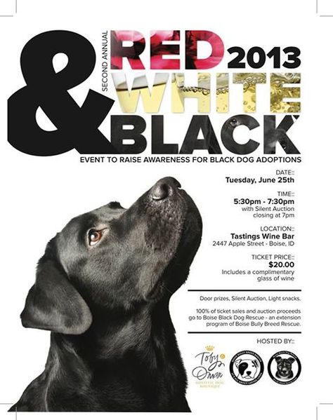 Clever wine poster for black dog adoption event. Dog Rescue Fundraiser, Dog Adoption Event, Dog Posters, Door Prizes, Wine Poster, Dog Poster, Silent Auction, Service Dog, Poster Designs