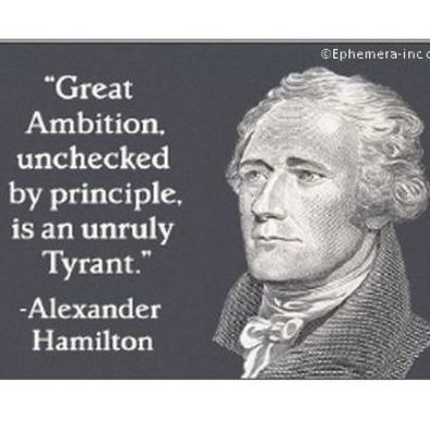 ''Great Ambition unchecked by Principle is an unruly Tyrant.''- Alexander Hamilton Alexander Hamilton Quotes, Southern Words, Founding Fathers Quotes, Island Quotes, Hamilton Quotes, Famous Quotes About Life, Country Music Quotes, Famous Movie Quotes, Historical Quotes