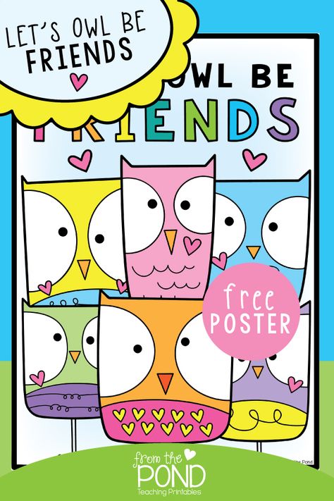 Let's owl be friends! | From the Pond Appreciation Crafts, Friendship Poster, Owl Clipart, Friendship Skills, Owl Theme Classroom, Owl Classroom, Teaching Printables, Reading Task Cards, First Grade Sight Words