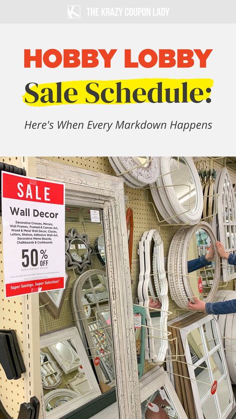 Hobby Lobby Sale Schedule: Here's When Every Markdown Happens Hobby Lobby Wall Decor Ideas, Hobby Lobby Bathroom Decor, Hobby Lobby Ad, Hobby Lobby Bathroom, Hobby Lobby Bedroom, Hobby Lobby Fall Decor, Hobby Lobby Farmhouse Decor, Hobby Lobby Sale Schedule, 2024 Tips