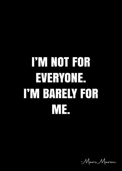 I'm Unique Quotes, I'm Not For Everyone Quote, I’m Doing My Best Quotes, I'm Not For Everyone, I’m Not For Everybody Quotes, I’m Not For Everyone, I’m Not For Everyone Quotes, I’m Good Quotes, I Am Nothing Quotes