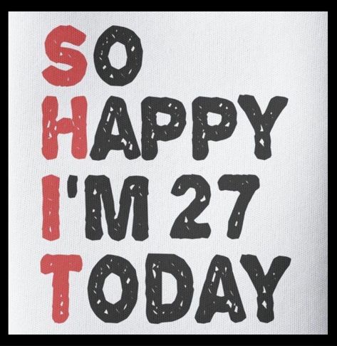 27th Birthday For Him, 27 Birthday Ideas For Him, 27 Birthday Ideas, 39th Birthday, Happy M, Funny Mouse, 26th Birthday, 27th Birthday, 29th Birthday