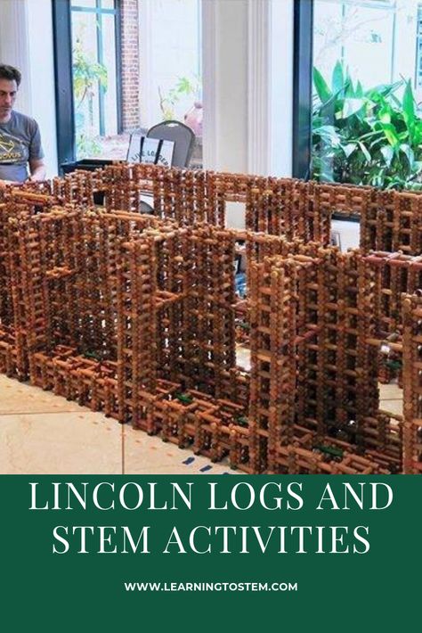 List of 5 STEM Activities You can Do with Lincoln Logs Lincoln Logs Ideas Buildings, Lincoln Logs Instructions, Lincoln Logs Ideas Projects, Lincoln Logs Ideas, Homeschool Stem, Stem School, Preschool Stem, Stem Classroom, Lincoln Logs