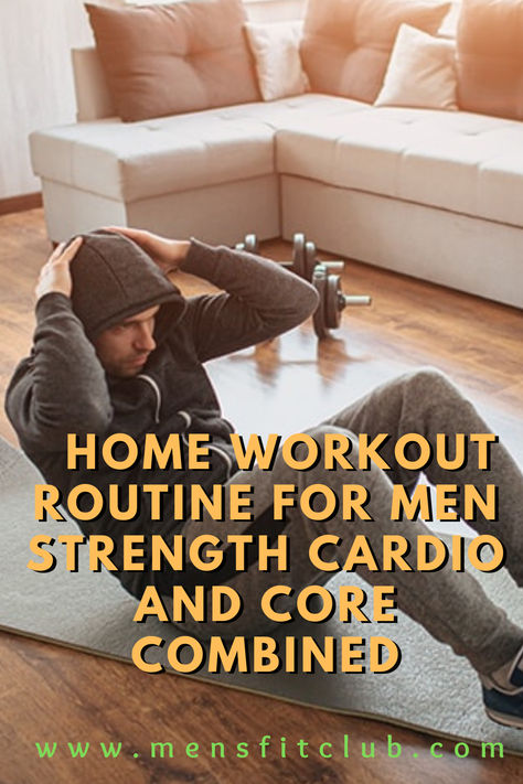 Best Home Workout Routine for Men' over an image of a man performing bodyweight exercises like push-ups or squats on a yoga mat in a well-lit living room. The background includes minimal equipment like dumbbells or resistance bands, emphasizing an effective and convenient routine to build strength and stay fit at home. Mens Beginner Workout At Home, Best Home Workout For Men, At Home Workout For Men, Mens Home Workout, Men’s At Home Workout, Everyday Workout Routine At Home, Home Workout Routine For Men, Cardio Workout For Men, Home Exercise For Men