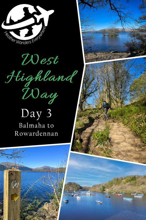 Explore Day 3 of the West Highland Way from Balmaha to Rowardennan. Discover lochside trails, stunning Loch Lomond views, and cozy comfort at Rowardennan Hotel. West Highland Way, Loch Lomond, Bucket List Destinations, West Highlands, Comforters Cozy, Bucket List, Hotel