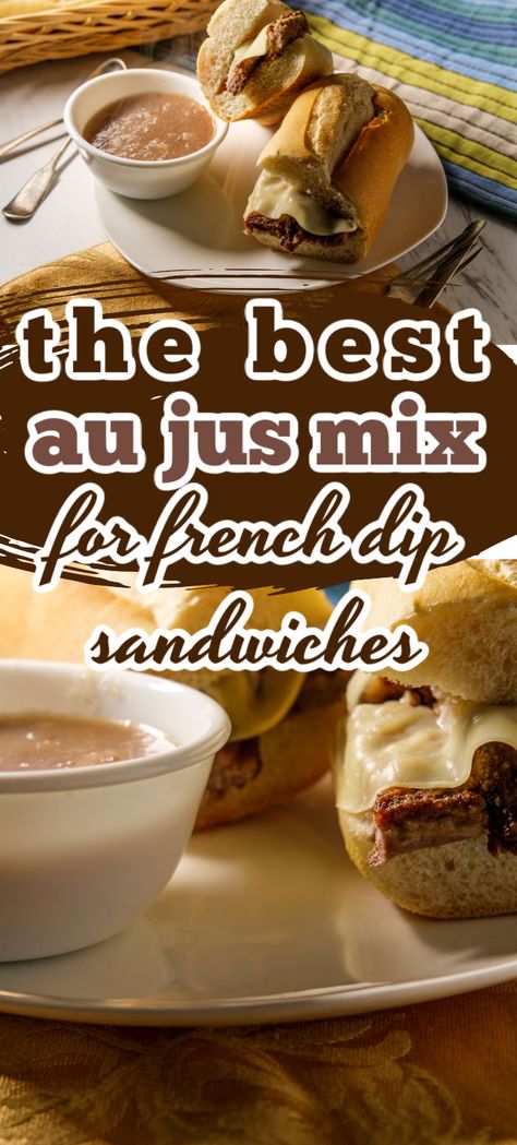 Au Jus Mix Recipe, Beef French Dip, Roast Beef French Dip, Homemade Au Jus, Easy Au Jus Recipe, French Dip Sandwich Recipe, French Dip Au Jus, Beef Au Jus, Au Jus Recipe