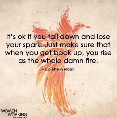 Phoenix quote fire quote rise quote Phoenix Quotes, Rise Quotes, Tattoo Quotes About Strength, Tattoo Quotes For Women, Get Back Up, Super Quotes, Trendy Quotes, Ideas Quotes, Quotes About Moving On