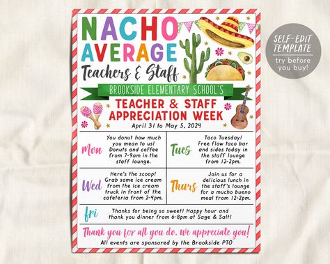 Teacher Appreciation Taco Theme, Nacho Bar Teacher Appreciation, Teacher Appreciation Nacho Bar, Mexican Fiesta Teacher Appreciation, Nacho Average Principal, Nacho Average Teacher, Staff Appreciation Week, Week Schedule, Employee Appreciation