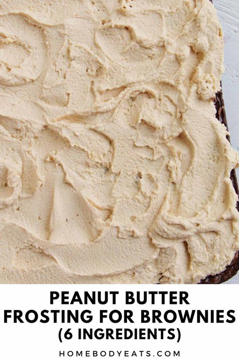 Learn how to make this easy peanut butter brownie frosting with only six ingredients. This homemade recipe pairs perfectly with fudgy chocolate brownies. You'll be amazed at how elevated your go-to boxed brownie recipe becomes from this frosting. Peanut Butter Brownie Icing, Peanut Butter Icing For Brownies, Peanut Butter Frosting For Brownies, Elevated Brownies, Jazz Up Boxed Brownies, Icing For Brownies, Brownie Frosting Recipe, Chocolate Icing For Brownies, Chocolate Frosting For Brownies