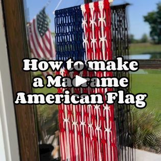 Macrame American Flag Tutorial, Macrame Flag Diy, Macrame Flag Tutorial, Macrame American Flag, Macrame Flag, Macrame Anchor Tutorial, Tattered American Flag, Summertime Vibes, Diy Craft Kit