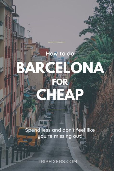 TripFixers.com - How to do Barcelona for Cheap. Spain doesn't have to be an expensive vacation and you can save money in Barcelona (even with a family!) by following these tricks to make your travel budget go further. #spain travel #cheap travel #family travel #europe for cheap Barcelona On A Budget, Traveling Cheap, Oxford Summer, Barcelona Holiday, Traveling Destinations, Travel To Spain, Barcelona Vacation, Barcelona Trip, Fun Trips