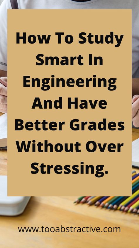 How to study smart and better in engineering Study Tips Engineering, Study Motivation For Engineering Students, Tips For Engineering Students, Study Tips For Engineering Students, How To Study Engineering, Study Motivation Engineering, Engineering Study Motivation, Engineering Study Tips, Engeenering Student