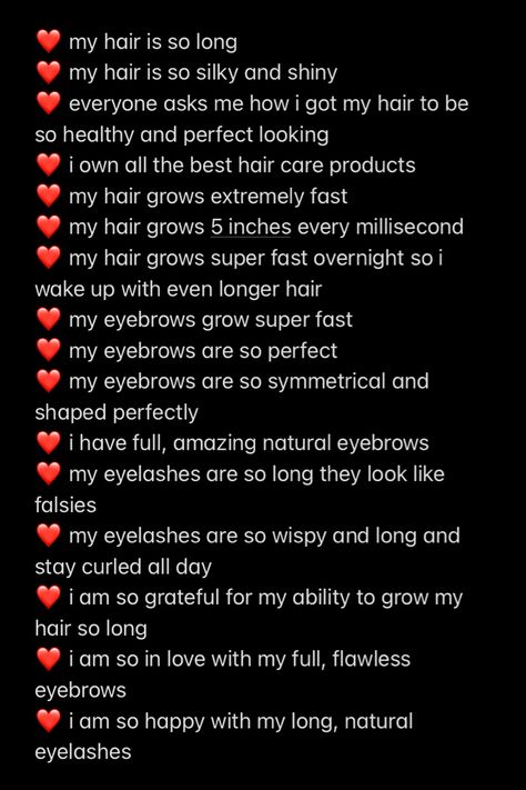 Affirmations For Eyelashes, Long Thick Hair Affirmations, Good Hair Affirmations, Eyebrow Affirmations, Manifest Hair Growth, Eyelash Affirmations, Affirmations For Beautiful Hair, Affirmations For Long Hair, Glow Up Manifestation Affirmations