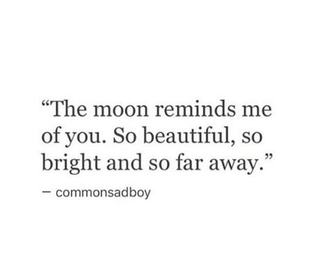 Anime Quotes, Quote Aesthetic, Cute Quotes, So Beautiful, Soulmate, The Moon, Poetry, Moon, Quotes