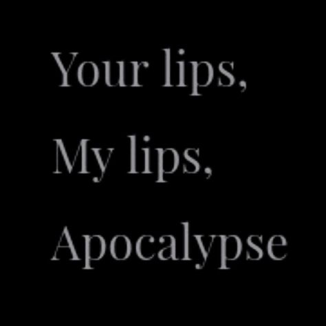 The End Of The World Aesthetic, You Me And The Apocalypse, End Of The World Aesthetic, Your Lips My Lips Apocalypse Aesthetic, Zombie Apocalypse Quotes, Apocalypse Quote, Apocalypse Vibes, The World Aesthetic, Your Lips My Lips Apocalypse