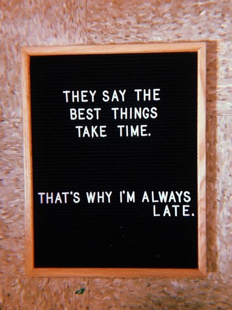 better late than ugly and fat Postcard Quotes, Letterboard Signs, Funny Travel Quotes, Message Board Quotes, Felt Letter Board, Word Board, Funny Travel, Funny Letters, Letter Boards