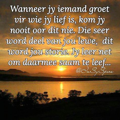 Met Innige Simpatie Afrikaans, Innige Meegevoel Met Afsterwe, Afsterwe Van Geliefde, Innige Meegevoel Afrikaans, Innige Simpatie Met Afsterwe, Simpatie Boodskappe, Heaven Song, Condolences Quotes, Mooi Prentjies