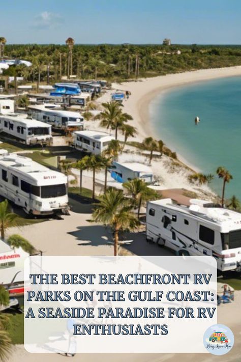 Dreaming of waking up to the sound of waves crashing on the shore? 🌊 Discover the ultimate seaside paradise with our guide to the best beachfront RV parks on the Gulf Coast! Whether you're a seasoned RVer or planning your first coastal getaway, these hidden gems offer breathtaking views and unforgettable experiences. Ready to park your RV on the sands of adventure? Click to find your perfect beachfront spot! 🚐💨🏖️ #RVingKnowHow #BeachRVing #GulfCoastAdventures #RVLife #SeasideParadise Rv Florida Road Trips, East Coast To West Coast Rv Trip, East Coast Rv Road Trip, Best Places To Travel In Us By Rv, Florida Rv Parks On The Beach, Gulf Coast Beaches, Flagler Beach, Florida Camping, The Sound Of Waves