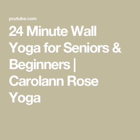 24 Minute Wall Yoga for Seniors & Beginners | Carolann Rose Yoga Wall Yoga For Seniors, Wall Yoga For Beginners, Wall Yoga, Yoga For Seniors, Like Comment And Subscribe, Subscribe To My Channel, Yoga For Beginners, The Wall, Yoga