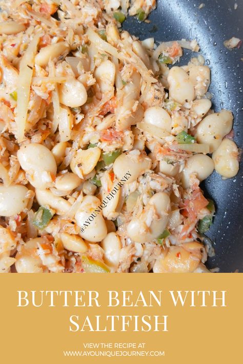 Saltfish Recipes Caribbean, Saltfish Recipes, Jamaican Butter Beans Recipe, Butterbean Recipes Vegan, Easy Butter Beans Recipe, Salt Fish And Ackee, Jamaican Salt Fish Recipe, Salt Fish And Ackee Jamaica, Bake And Saltfish