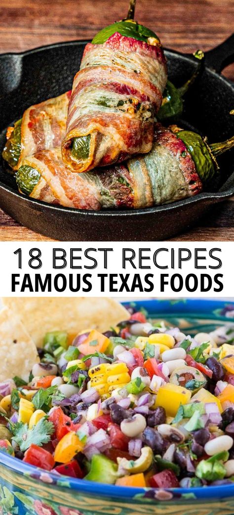 Bacon wrapped Jalapenos in a cast iron skillet, Cowboy caviar in a bowl, text: 18 Best Recipes Famous Texas Foods.