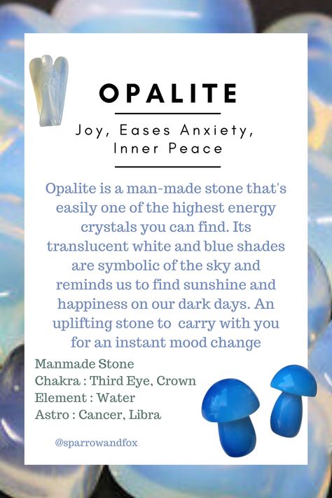 Opalite is a man-made stone that's easily one of the highest energy crystals you can find. Its translucent white and blue shades are symbolic of the sky and reminds us to find sunshine and happiness on our dark days. An uplifting stone to carry with you for an instant mood change Opalite Meaning, Pictures Of Crystals, Best Healing Crystals, Opalite Crystal, Dark Days, Crystals Healing Properties, Crystal Therapy, Crystal Healing Stones, Crystal Magic