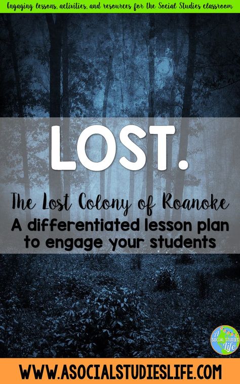 Lost Colony Of Roanoke, Roanoke Colony, Walter Raleigh, Thirteen Colonies, 6th Grade Social Studies, Middle School Lessons, Student Plan, Social Studies Classroom, Teaching Lessons