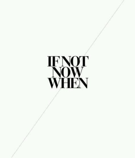 10 Inspirational Quotes Of The Day (197) If Not Now When, Not Now, Event Styling, Short Quotes, Inspirational Quotes Motivation, Travel Quotes, The Words, Great Quotes, Beautiful Words