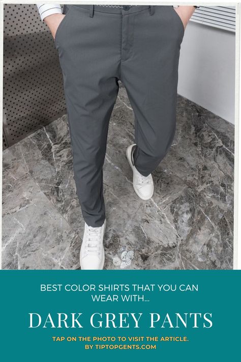 Dark Grey Pant Combination Charcoal Pants Outfit Men, Dark Gray Trousers Outfit, Dark Grey Trousers Outfit Men, Dark Gray Pants Outfit Men, Dark Grey Pants Outfit Men, Charcoal Pants Outfit, Dark Grey Pants Outfit, Grey Pants Outfit Men, Grey Trousers Outfit Men