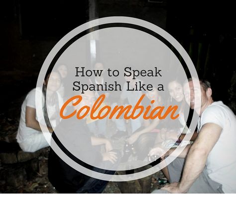 Learn How to Speak Spanish Like a Colombian Here on the Travelastronaut blog I do not only want to present you articles about the most beautiful places in Colombia and the world but also bring you the culture and lifestyle of the people a little closer. In case you want to publish an article on my blog simply send an email to support@travelastronaut.com or use the contact form. How to talk like a Colombian You don’t learn the real Colombian Spanish in a language school but in conversation wit... Colombian Spanish, Learn Brazilian Portuguese, Portuguese Lessons, Learning Spanish Vocabulary, Brazilian Portuguese, Speak Spanish, Learn Portuguese, French People, Spanish Vocabulary