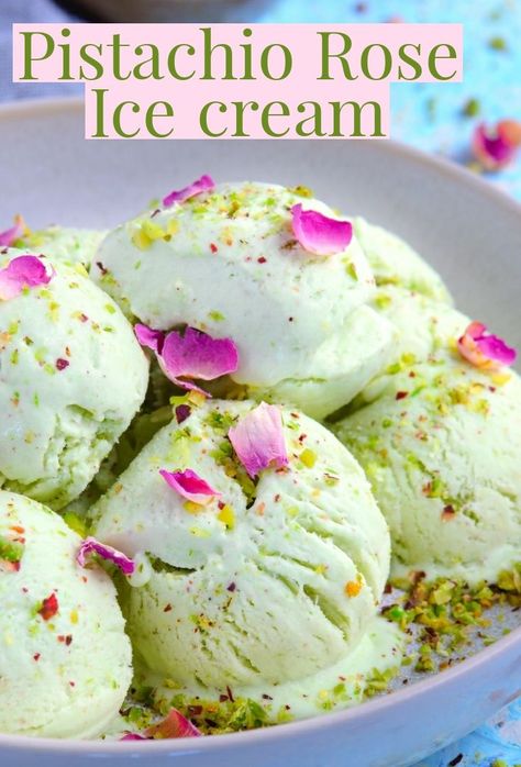 Pista Ice Cream, Ice Cream No Machine, Rose And Pistachio, Mediterranean Recipe, Rose Ice Cream, Ice Cream Maker Recipes, Pistachio Ice Cream, Homemade Ice Cream Recipes, Cold Desserts