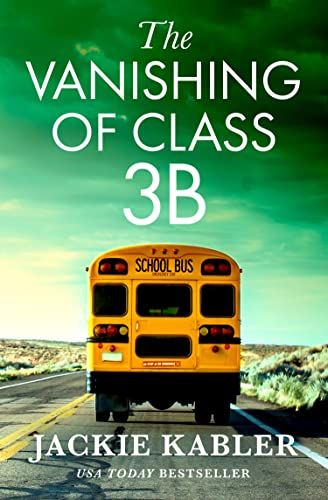 The Vanishing of Class 3B: From the No. 1 Kindle bestselling author comes a breath-taking new thriller for 2023 - Kindle edition by Kabler, Jackie. Literature & Fiction Kindle eBooks @ Amazon.com. Good Thriller Books, Best Historical Fiction Books, Best Historical Fiction, Cozy Mystery Books, Books Everyone Should Read, Good Romance Books, Historical Fiction Books, The Vanishing, Free Books Online