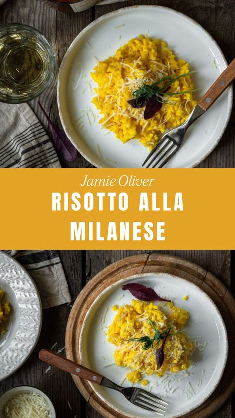 Jamie Oliver Risotto Alla Milanese Rich Things, Risotto Milanese, Risotto Alla Milanese, How To Make Risotto, Cheese Butter, Arborio Rice, Risotto Recipes, Parmigiano Reggiano, 4 People