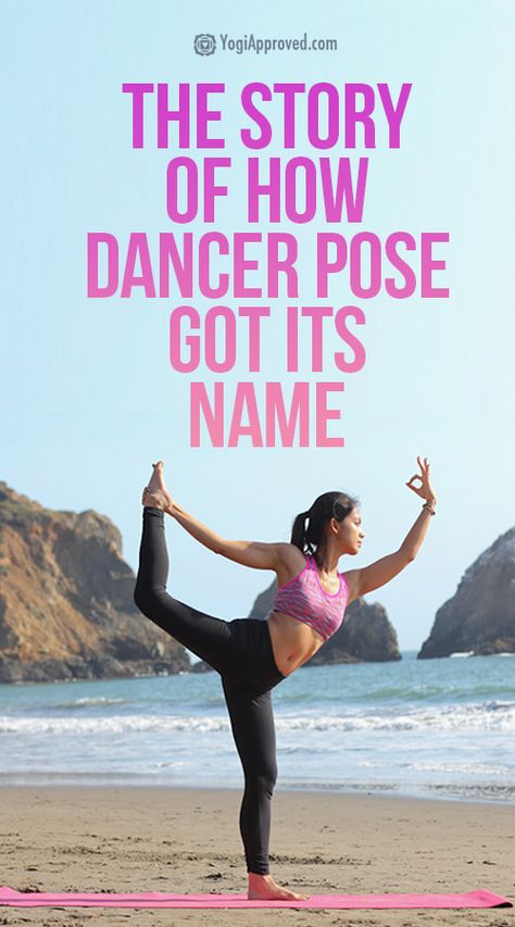 How Natarajasana (Dancer Pose) Got Its Name | YogiApproved.com Natarajasana Sequence, Dancer Pose Yoga Sequence, Dancers Pose Yoga, Natarajasana Pose, Dancer Pose Yoga, Balancing Pose, Flexible Spine, Dancers Pose, Dancer Pose