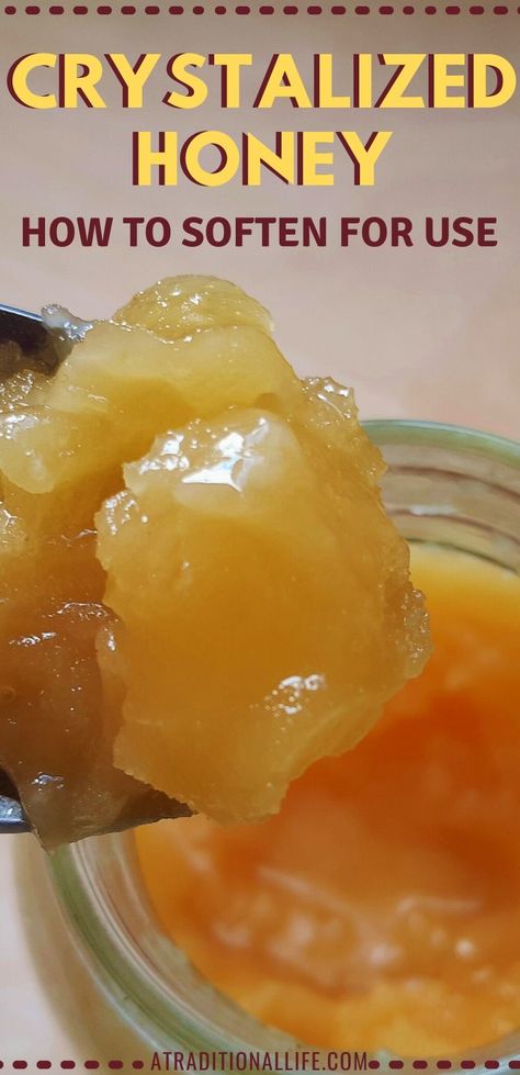 How To Uncrystallized Honey, How To Keep Honey From Hardening, Storing Honey Best Way To, How To Soften Crystalized Honey, Uncrystalize Honey How To, How To Soften Honey, Decrystalize Honey, How To Store Honey, Honey Crystalized