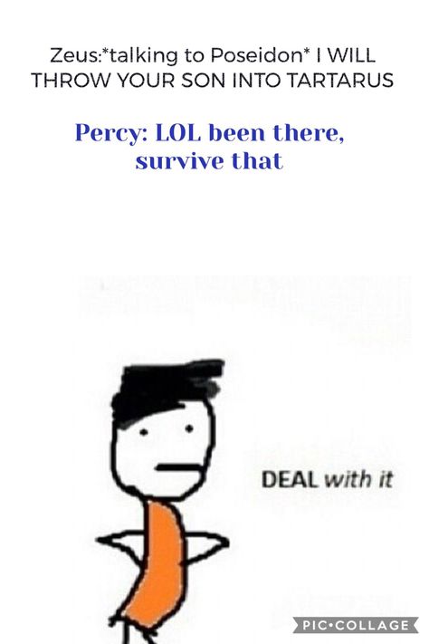 Deal With It Persassy, Percy Jackson Deal With It, Persassy Deal With It, Zio Rick, Persassy Jackson, Frank Zhang, Piper Mclean, Seaweed Brain, Peter Johnson