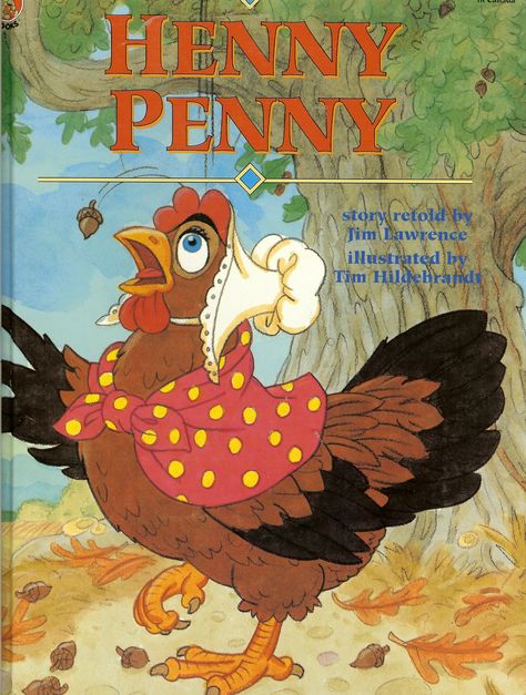 Henny Penny - retold by Jim Lawrence Three Billy Goats Gruff, Billy Goats Gruff, Henny Penny, The Ugly Duckling, Celtic Legends, The Sky Is Falling, Chicken Little, Story Retell, Best Children Books