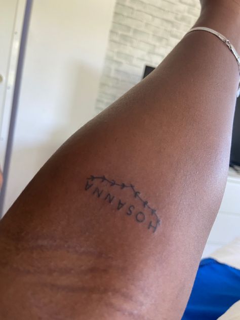 Hosanna Tattoo, Faith Tattoos, Biblical Tattoos, Bible Tattoos, Christ Tattoo, Faith Tattoo, Dainty Tattoos, Tat Ideas, Word Tattoos