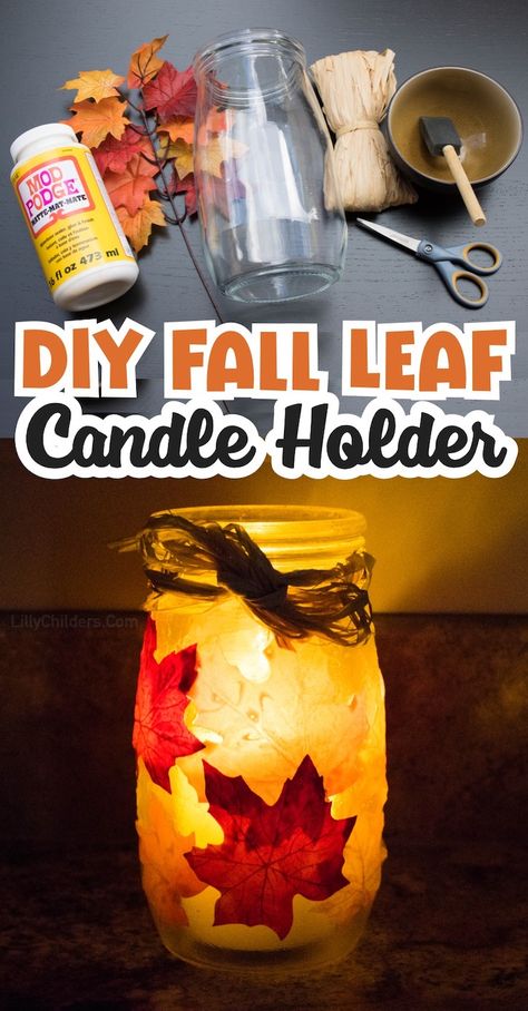 Fall Tea Light Crafts, Fall Jar Crafts, Mod Podge Leaves, Leaf Luminaries, Fall Crafts To Make, Glass Jar Candle Holders, Leaf Mason Jar Candle, Fall Mason Jar Crafts, Tea Light Crafts